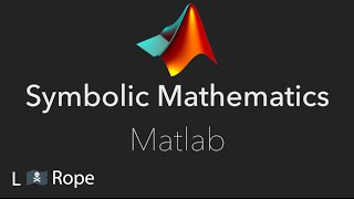 Symbolic Mathematics in Matlab [upl. by Him941]