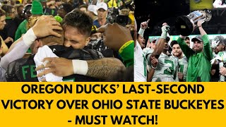 Epic Showdown Oregon Ducks vs Ohio State Buckeyes  LastMinute Victory [upl. by Eseerehs]