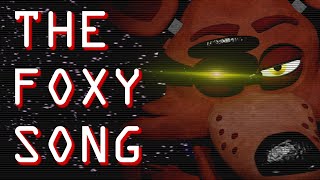 SFMFNAF The Foxy Song  By Groundbreaking [upl. by Eitsyrhc]