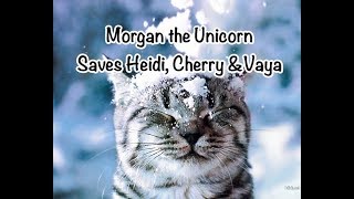 Fun Bedtime Story For Kids  Morgan The Unicorn Saves Heidi Cherry amp Vaya [upl. by Sterne]