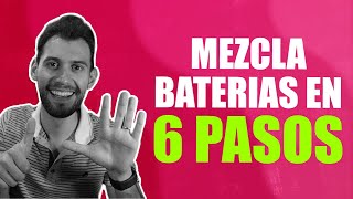 6 PASOS SENCILLOS para MEZCLAR BATERÍAS🥁 [upl. by Htaras]