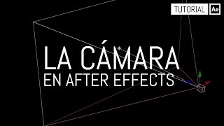 Manejando la Cámara  Tutorial After Effects [upl. by Graehl]