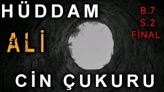 HÜDDAM ALİNİN HATIRATI CİN ÇUKURU FİNAL 2Sezon  Korku Hikayeleri  Cin Musallatı [upl. by Scotney]