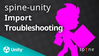 spineunity Import Troubleshooting [upl. by Ace]