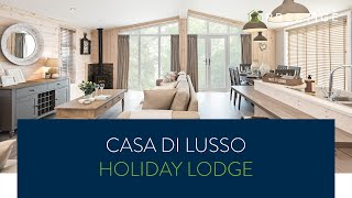 Casa Di Lusso 2020 Holiday Lodge by Prestige Homeseeker [upl. by Vlada]