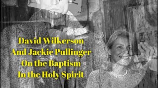 David Wilkerson and Jackie Pullinger on the Baptism in the Spirit [upl. by Anelliw]