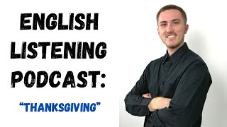 English Listening Podcast  Thanksgiving [upl. by Maurice]