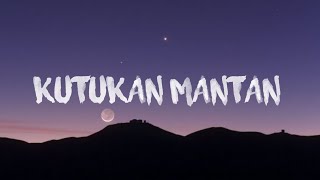 kutukan mantan lyrics [upl. by Rafaellle]