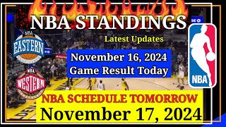 NBA STANDINGS TODAY as of November 16 2024  GAME RESULTS  NBA SCHEDULE November 17 2024 [upl. by Allebram]