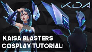 KDA Kaisas Blasters Cosplay Weapon Tutorial [upl. by Onder]