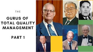 The Gurus of Total Quality Management Part 1 [upl. by Notaes]