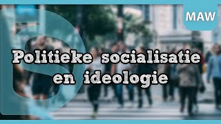 Examen Maatschappijwetenschappen  Uitleg politieke socialisatie en ideologieën [upl. by Nayt]