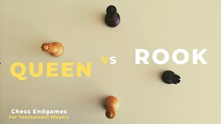 Queen vs Rook Endgame – How to win and how to fight for a draw [upl. by Kalle]