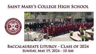 Saint Mary’s Class of 2024 Baccalaureate Liturgy [upl. by Silletram93]