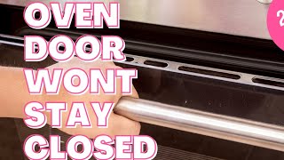 ✨ Oven Door Doesn’t Stay Closed  30 Second FIX ✨ [upl. by Von]