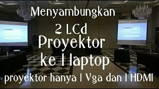 Cara menyambungkan 2 lcd proyektor ke 1 laptop [upl. by Anibur361]