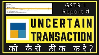 Tally PrimeRecover of Mismatch Detail in GSTR1Uncertain Transaction [upl. by Suinuj679]