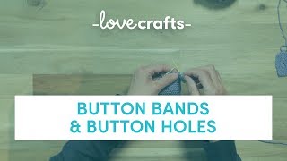 How To Knit  Button Bands amp Button Holes [upl. by Sille978]