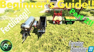 Farming Simulator 22  Beginners Guide Part 2  Fertilizing  FS22  CJFarms [upl. by Celie972]