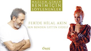 Feride Hilal Akın  Sen Benden Gittin Gideli Benim İçin Söylenenler [upl. by Lorene]