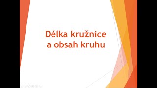 Délka kružnice a obsah kruhu [upl. by Stoll]