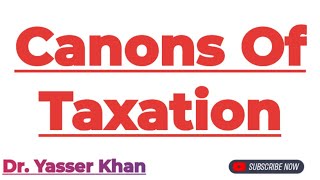 Canons Of Taxation [upl. by Barabbas593]