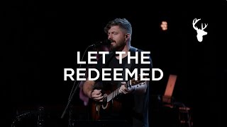 Let the Redeemed  Josh Baldwin  Worship [upl. by Allegra585]