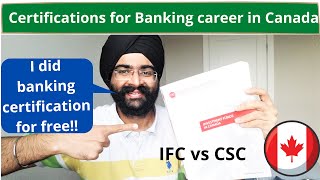 Certifications for banking jobcareer in Canada  IFC vs CSC  Jobs in Canada  My experience [upl. by Janelle422]