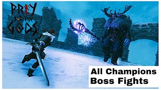 Prey For The Gods  All Champions Boss Fights amp Location [upl. by Einatirb227]