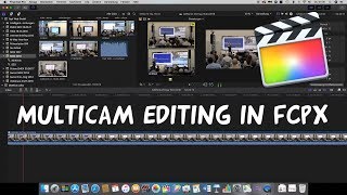 MULTICAM editing in Final Cut Pro X quick and easy [upl. by Anaugal]