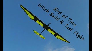 Bird of Time Winch Build and Test Flight [upl. by Neville]