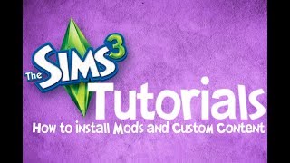 The Sims 3 Tutorials  How to Install Mods and Custom Content [upl. by Millan735]