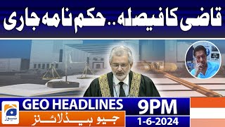 Supreme Courts Verdict Order Issued  Geo News at 9 PM Headlines  1st June 2024 [upl. by Enenaej]