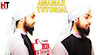 How to tie AMAMAH  AMAMA  Islamic TURBAN Tutorial Beautiful Imama Tutorial Mohsin Raza Qadri smrq [upl. by Eveleen]