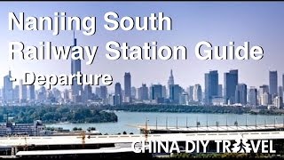 Nanjing South Railway Station Guide  departure [upl. by Hsreh]