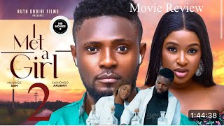 I MET A GIRL New Trending Movie MAURICE SAM CHINONSO ARUBAYI LATEST MOVIE REVIEW [upl. by Mccowyn]