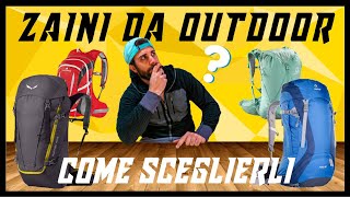 ZAINO DA TREKKING Come scegliere quello giusto per loutdoor  Trekking amp Outdoor Tutorial [upl. by Atinrahs]