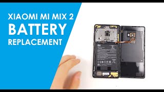 Xiaomi Mi Mix 2 2s Battery Replacement [upl. by Fondea370]