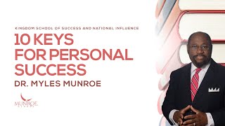 How To Achieve Success 10 LifeChanging Tips From Dr Myles Munroe  MunroeGlobalcom [upl. by Aroda]