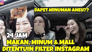 24Jam Makan amp Minum di kontrol FILTER INSTAGRAM dapet jengkol  air comberan Cari di Mall [upl. by Weinreb]