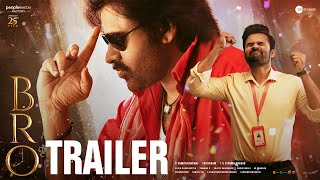 BRO Trailer  Pawan Kalyan  Sai Tej  Trivikram  Samuthirakani  ThamanS  July 28th Release [upl. by Ridglee]