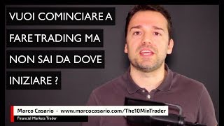 Trading Online per chi parte da Zero 7 cose da sapere per cominciare a fare trading [upl. by Mercer]