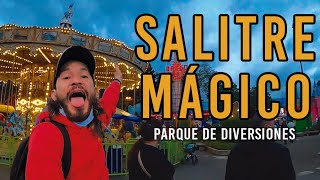 SALITRE MAGICO 🎢I Atracciones precios TOUR completo [upl. by Ronoc]