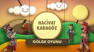 Hacivat Karagöz Gölge Oyunu  1Bölüm [upl. by Ogram68]