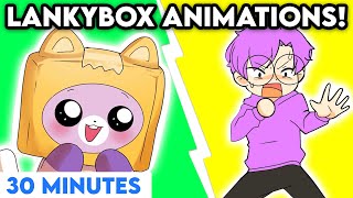 LANKYBOX TOP 10 ANIMATIONS COMPILATION MOST VIEWED JUSTIN FOXY BOXY ROCKY ADAM 30 MINUTES [upl. by Enoch]