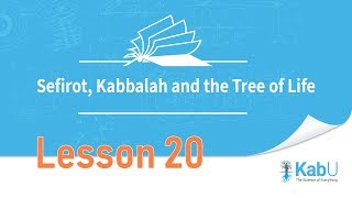 Sefirot Kabbalah and The Tree of Life  Lesson 20 [upl. by Bodnar773]