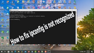 How to fix ipconfig is not recognized as an internal or external command windows 10 [upl. by Erleena367]