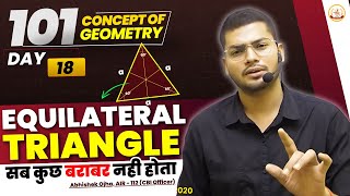 Equilateral Triangle  101 Concept Of Geometry  Class  18  Geometry By Abhishek Ojha Sir ssccgl [upl. by Elkin]