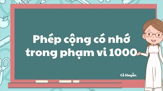 Phép cộng có nhớ trong phạm vi 1000  Toán lớp 2 Chân trời sáng tạo OLMVN [upl. by Anasiul]