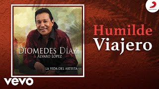 Diomedes Díaz Álvaro López  Humilde Viajero Cover Audio [upl. by Enuahs291]